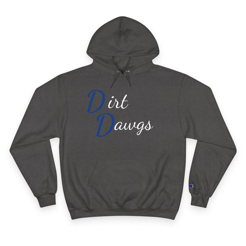 Dirt Dawgs Champion Hoodie